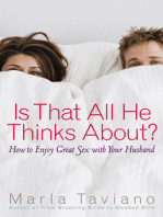 Is That All He Thinks About?: How to Enjoy Great Sex with Your Husband