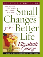 Small Changes for a Better Life Growth and Study Guide: Daily Steps to Living God’s Plan for You