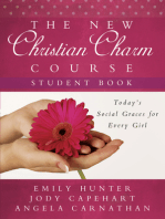 The New Christian Charm Course (student): Today's Social Graces for Every Girl
