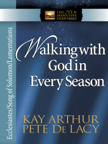 Read Walking With God In Every Season Online By Kay Arthur And Pete De Lacy Books