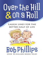 Over the Hill & on a Roll