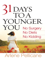 31 Days to a Younger You: No Surgery, No Diets, No Kidding