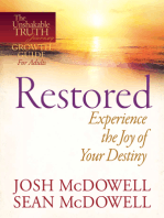 Restored--Experience the Joy of Your Eternal Destiny