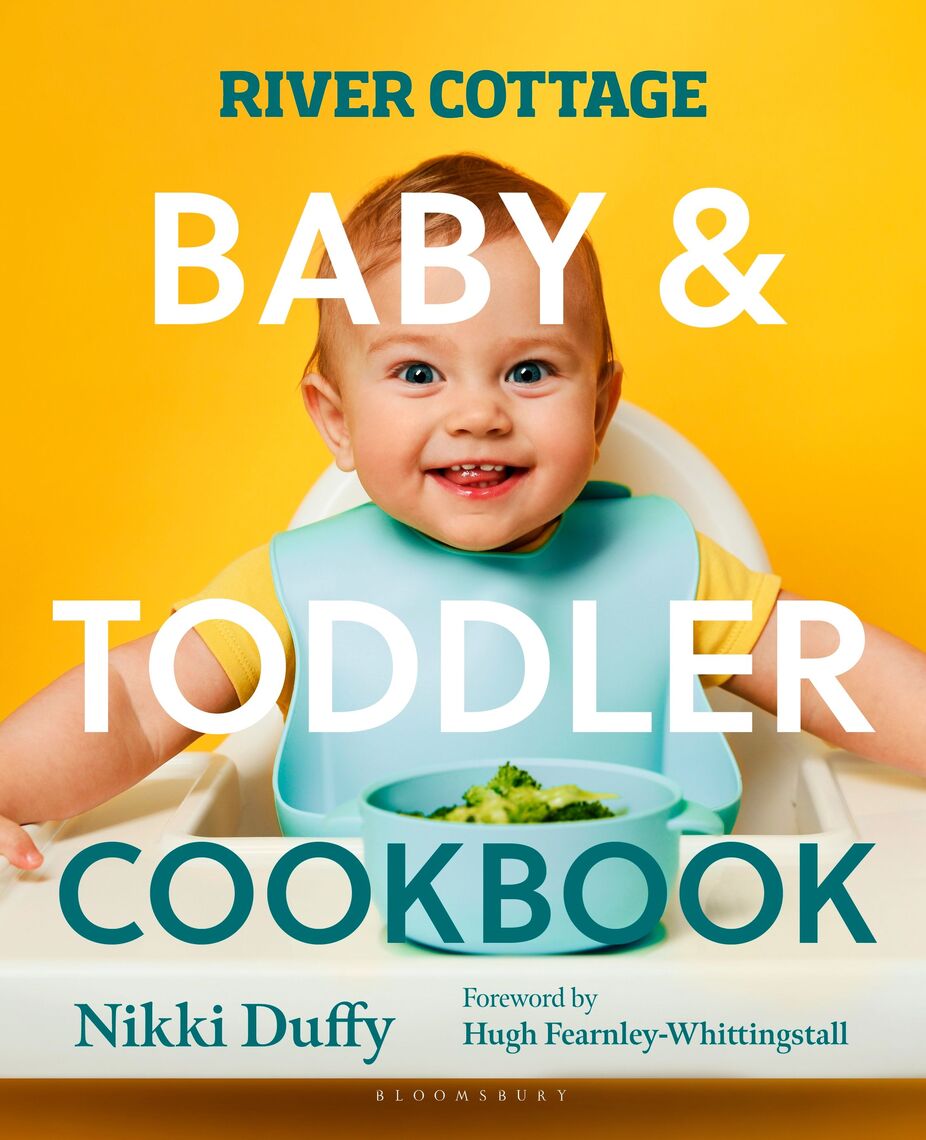 River Cottage Baby and Toddler Cookbook by Nikki Duffy (Ebook