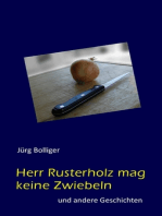 Herr Rusterholz mag keine Zwiebeln: und andere Geschichten