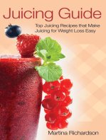 Juicing Guide: Top Juicing Recipes that Make Juicing for Weight Loss Easy