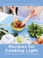Recipes for Cooking Light: Comfort Foods and Dieting Cookbook