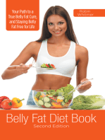 Belly Fat Diet Book [Second Edition]: Your Path to a True Belly Fat Cure, and Staying Belly Fat Free for Life