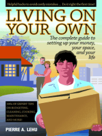 Living On Your Own: The Complete Guide to Setting Up Your Money, Your Space, and Your Life