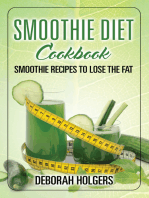 Smoothie Diet Cookbook: Smoothie Recipes to Lose the Fat