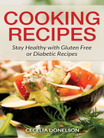 Cooking Recipes: Stay Healthy with Gluten Free or Diabetic Recipes