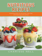 Nutritious Recipes: Good Nutrition on the Grain Free Diet, with Delicious Smoothies