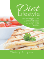 Diet Lifestyle: Lose Weight with Comfort Foods and Grain Free Recipes