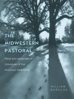 The Midwestern Pastoral: Place and Landscape in Literature of the American Heartland