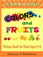 Learn About Colors and Fruits: Picture Book for Kids Ages 38