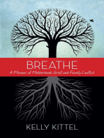 Breathe: A Memoir of Motherhood, Grief, and Family Conflict