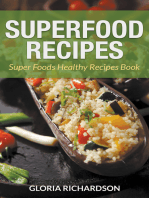 Superfood Recipes: Super Foods Healthy Recipes Book