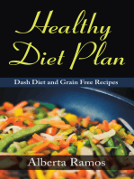 Healthy Diet Plan: Dash Diet and Grain Free Recipes