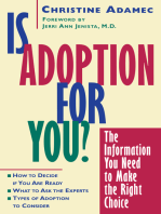 Is Adoption for You: The Information You Need to Make the Right Choice
