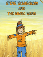 Steve Scarecrow and the Magic Wand