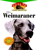 The Weimaraner: An Owner's Guide to a Happy Healthy Pet