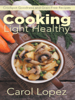 Cooking Light Healthy: Crockpot Goodness and Grain Free Recipes