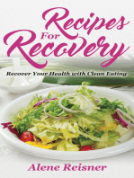 Recipes For Recovery: Recover Your Health with Clean Eating