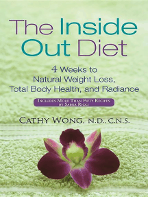 The Inside-Out Diet: 4 Weeks to Natural Weight Loss, Total Body Health, and Radiance