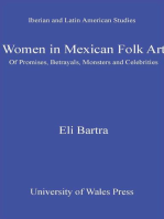 Women in Mexican Folk Art: Of Promises, Betrayals, Monsters and Celebrities