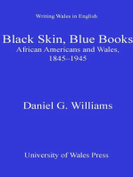 Black Skin, Blue Books: African Americans and Wales, 1845-1945