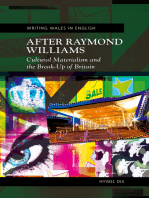 After Raymond Williams: Cultural Materialism and the Break-up of Britain