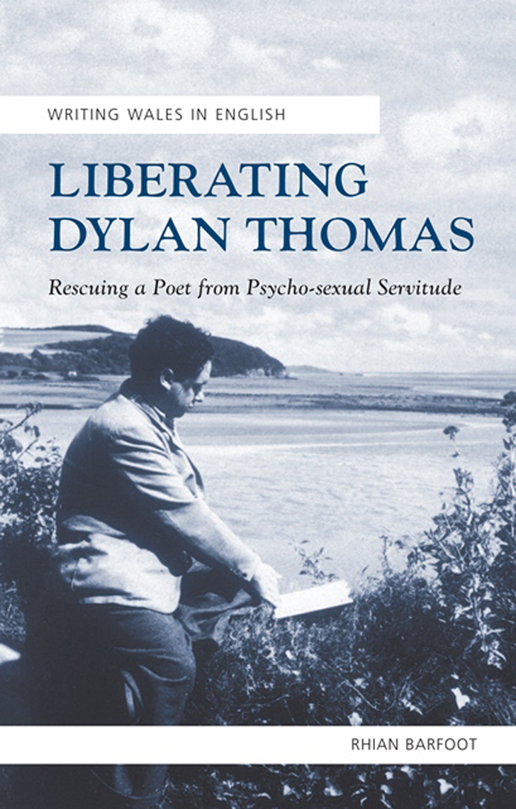 Liberating Dylan Thomas by Rhian Barfoot image