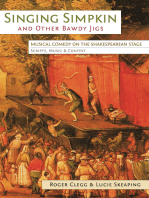 Singing Simpkin and other Bawdy Jigs: Musical Comedy on the Shakespearean Stage: Scripts, Music and Context