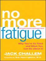 No More Fatigue: Why You're So Tired and What You Can Do About It