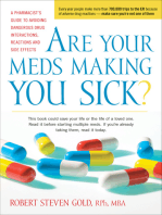 Are Your Meds Making You Sick?: A Pharmacist's Guide to Avoiding Dangerous Drug Interactions, Reactions, and Side-Effects