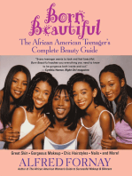 Born Beautiful: The African American Teenager's Complete Beauty Guide