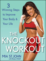 The Knockout Workout: 3 Winning Steps to Improve Your Body and Your Life