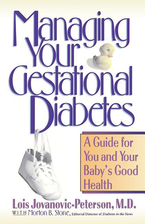 Managing Your Gestational Diabetes by Lois JovanovicPeterson Book