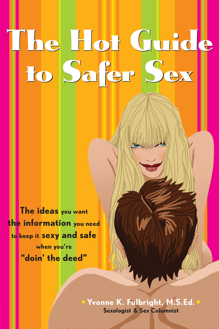 The Hot Guide to Safer Sex by Yvonne K Fulbright image