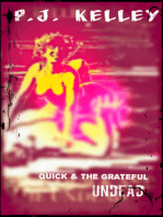 Quick and the Grateful Undead