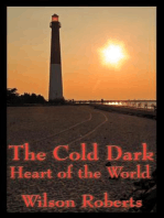 The Cold Dark Heart of the World