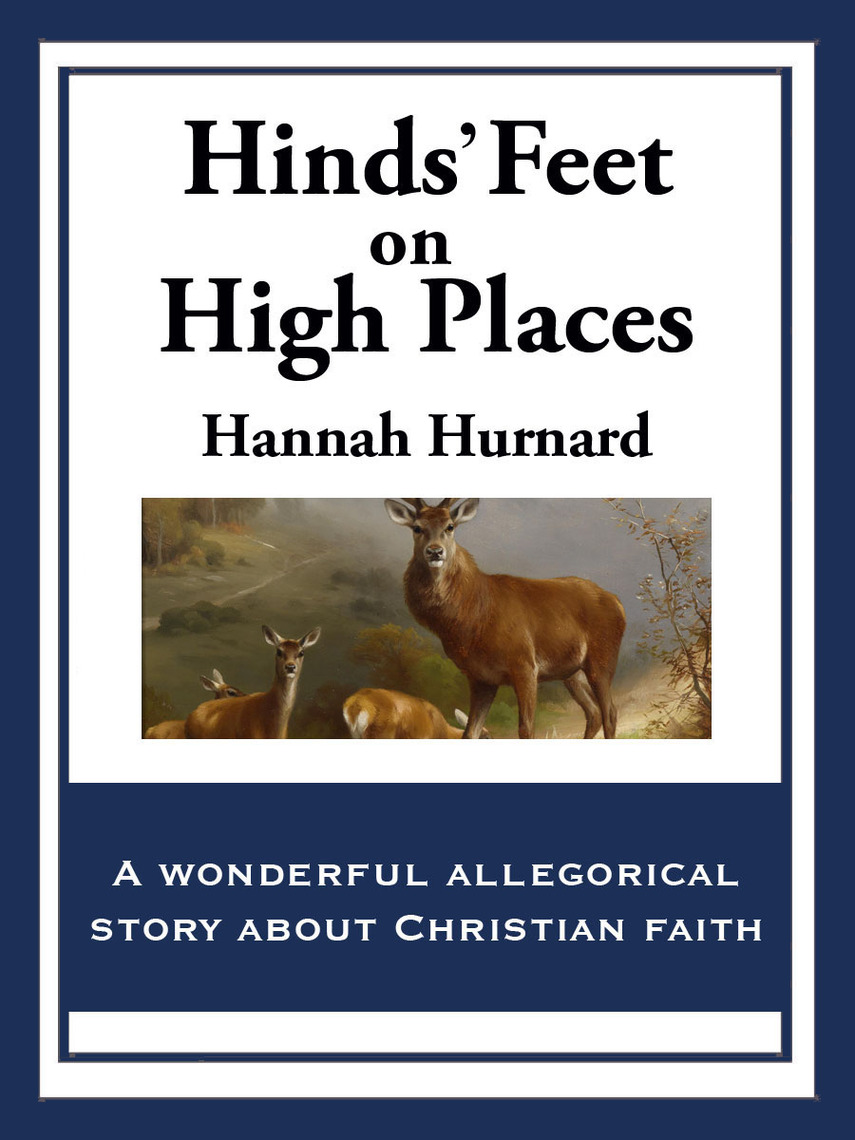 Hinds’ Feet on High Places by Hannah Hurnard - Book - Read Online