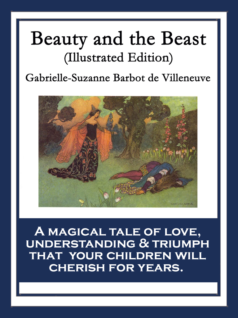 Gabrielle Suzanne Barbot De Villeneuve La Belle Et La Bete Read Beauty and the Beast Online by Gabrielle-Suzanne Barbot de