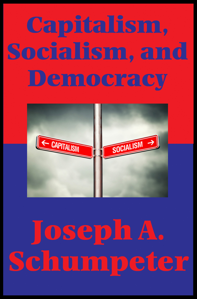 Read Capitalism, Socialism, and Democracy (Second Edition