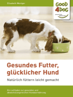 Gesundes Futter, glücklicher Hund: Ein Leitfaden zur gesunden, abwechslungsreichen und artgerechten Hundeernährung