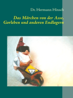 Das Märchen von der Asse, Gorleben und anderen Endlagern: - eine unendliche Geschichte -