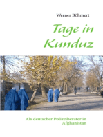 Tage in Kunduz: Als deutscher Polizeiberater in Afghanistan