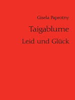 Taigablume: Leid und Glück