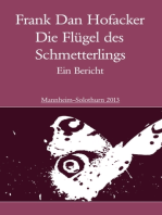 Die Flügel des Schmetterlings: Ein Bericht