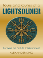 Tours and Cures of a Lightsoldier: Surviving the Path to Enlightenment